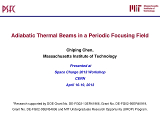 Adiabatic Thermal Beams in a Periodic Focusing Field