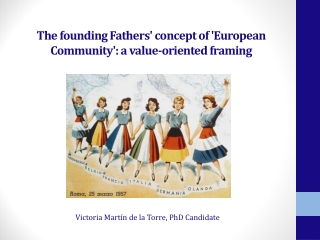 The founding Fathers' concept of 'European Community': a value-oriented framing