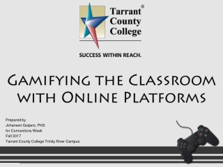 Gamifying the Classroom  with Online Platforms