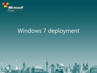 Windows 7 deployment