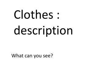 Clothes : description