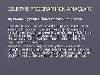 İŞ LETME PROGRAMININ AMA Ç LARI