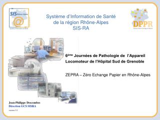 Système d’Information de Santé de la région Rhône-Alpes SIS-RA