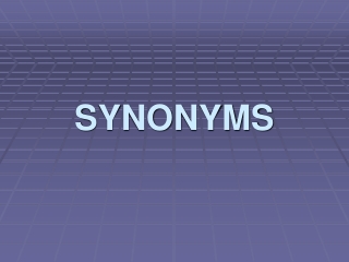 SYNONYMS