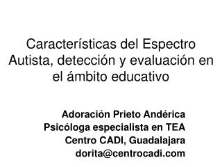 Características del Espectro Autista, detección y evaluación en el ámbito educativo