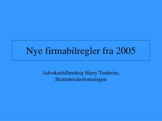 Nye firmabilregler fra 2005