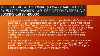 New Launched Residential Project at Best Place Noida Extension ACE Divino- 8744000006