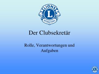 Der Clubsekretär