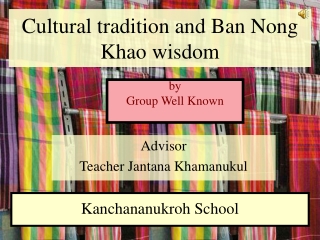 Cultural tradition and Ban Nong Khao wisdom
