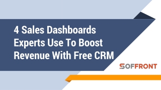 4 Sales Dashboards Experts Use To Boost Revenue With Free CRM