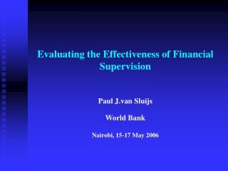 Evaluating the Effectiveness of Financial Supervision