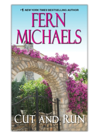 [PDF] Free Download Cut and Run By Fern Michaels