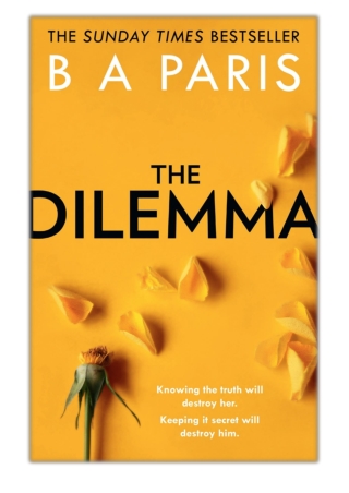 [PDF] Free Download The Dilemma By B A Paris