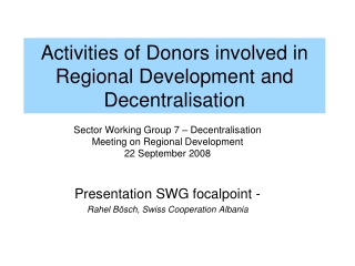 Activities of Donors involved in Regional Development and Decentralisation