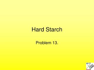 Hard Starch