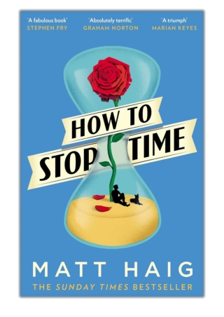 [PDF] Free Download How to Stop Time By Matt Haig