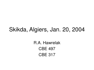 Skikda, Algiers, Jan. 20, 2004