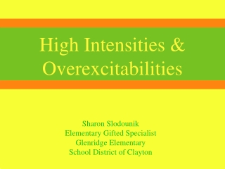 High Intensities & Overexcitabilities