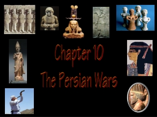 Chapter 10 The Persian Wars