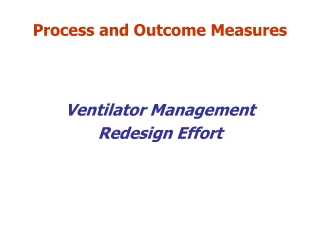 Process and Outcome Measures