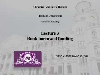 Ukrainian Academy of Banking  Banking Department Course: Banking
