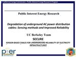 Public Interest Energy Research Degradation of underground AC power distribution cables: Sensing methods and Improved