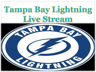 Tampa Bay Lightning Live Stream