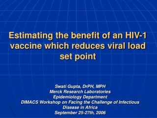 Estimating the benefit of an HIV-1 vaccine which reduces viral load set point