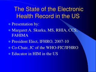 The State of the Electronic Health Record in the US