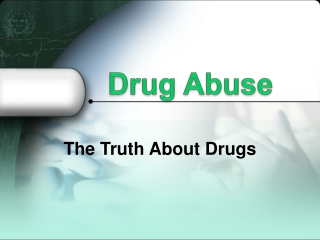 PPT - Drug Abuse PowerPoint Presentation, Free Download - ID:9635548