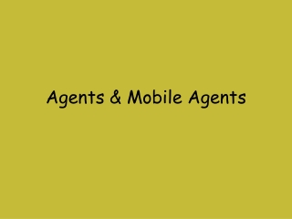 Agents & Mobile Agents