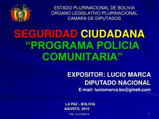 ESTADO PLURINACIONAL DE BOLIVIA ORGANO LEGISLATIVO PLURINACIONAL CAMARA DE DIPUTADOS