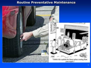 Routine Preventative Maintenance
