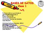 BASES DE DATOS Clase 1