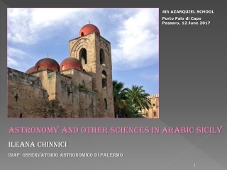 ASTRONOMY AND OTHER SCIENCES IN ARABIC SICILY  Ileana Chinnici