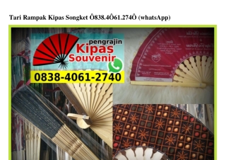 Tari Rampak Kipas Songket Ö838.4Ö61.274Ö[wa]