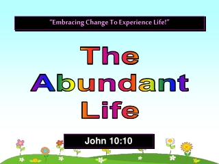 The Abundant Life