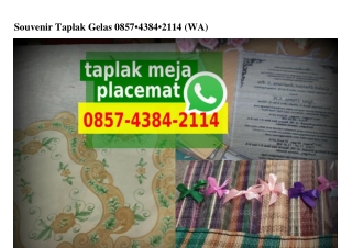 Souvenir Taplak Gelas 0857·4384·2114[wa]