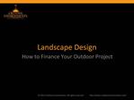 Landscape Design: How to Finance Your Outdoor Project