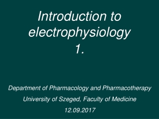 Introduction to electrophysiology 1.