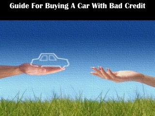 Guide For Buying A Car With Bad Credit