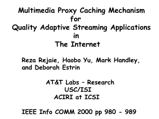 Multimedia Proxy Caching Mechanism                    for