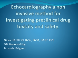 Echocardiography a non invasive method for investigating preclinical drug toxicity and safety .