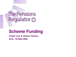 Scheme Funding Fraser Low & Vassos Vassou  ACA - 25 May 2006