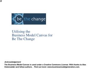 Utilising the Business Model Canvas for Be The Change