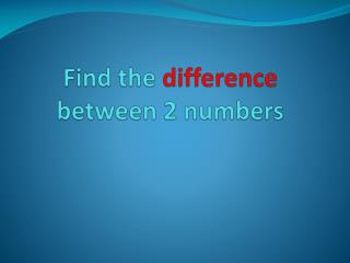 Find the difference between 2 numbers