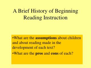 A Brief History of Beginning Reading Instruction