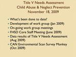 Title V Needs Assessment Child Abuse Neglect Prevention November 18, 2009