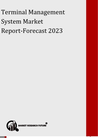Terminal Management System Market Research Report- Forecast 2023