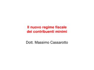 Il nuovo regime fiscale dei contribuenti minimi